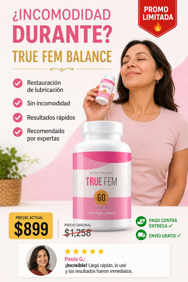 True Fem Balance – Recupera tu Lubricación Natural y Disfruta sin Incomodidad - imagen 3